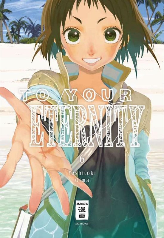 Cover for Oima · To Your Eternity 06 (Buch)
