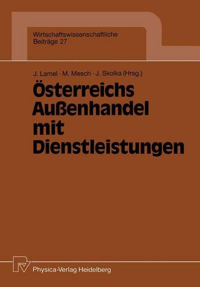 Cover for Joachim Lamel · OEsterreichs Aussenhandel Mit Dienstleistungen - Wirtschaftswissenschaftliche Beitrage (Paperback Book) (1990)