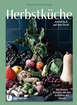 Saskia van Deelen · Herbstküche – erntefrisch auf den Tisch! (Book) (2024)