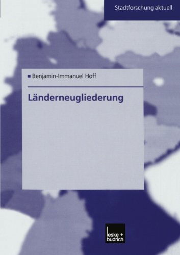 Cover for Benjamin-Immanuel Hoff · Landerneugliederung: Ein Modell Fur Ostdeutschland - Stadtforschung Aktuell (Paperback Book) [2002 edition] (2002)