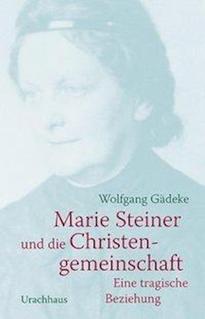 Cover for Gädeke · Marie Steiner und die Christenge (Book)