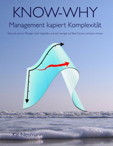 Cover for Kai Neumann · Know-why: Management Kapiert Komplexität (Paperback Book) [German edition] (2009)