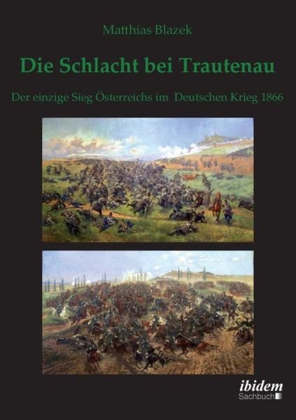 Cover for Blazek · Die Schlacht bei Trautenau. Der (Book) (2012)