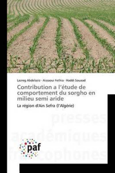 Cover for Abdelaziz Lazreg · Contribution a L'etude De Comportement Du Sorgho en Milieu Semi Aride (Taschenbuch) (2018)