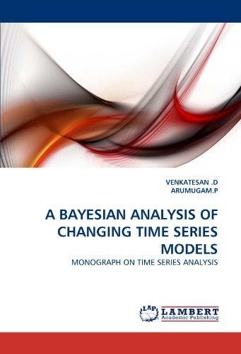 Cover for Arumugam.p · A Bayesian Analysis of Changing Time Series Models: Monograph on Time Series Analysis (Paperback Bog) (2011)