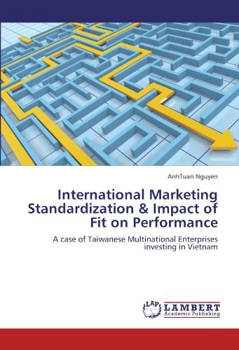 Cover for Anhtuan Nguyen · International Marketing Standardization &amp; Impact of Fit on Performance: a Case of Taiwanese Multinational Enterprises Investing in Vietnam (Pocketbok) (2012)