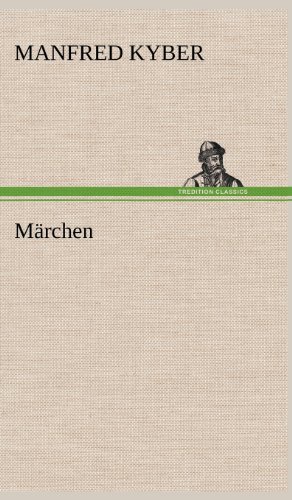Cover for Manfred Kyber · Marchen (Gebundenes Buch) [German edition] (2012)