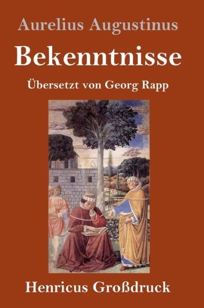 Cover for Aurelius Augustinus · Bekenntnisse (Grossdruck) (Hardcover bog) (2019)