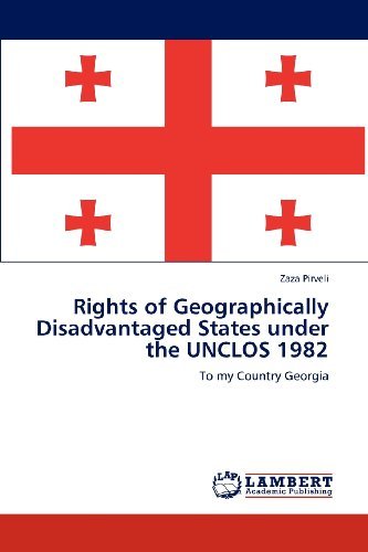 Cover for Zaza Pirveli · Rights of Geographically Disadvantaged States Under the Unclos 1982: to My Country Georgia (Pocketbok) (2012)