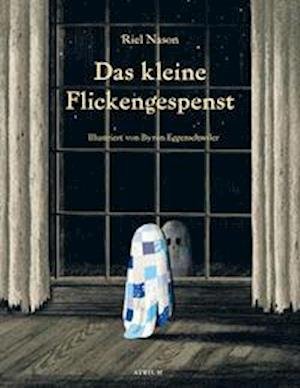 Cover for Riel Nason · Das kleine Flickengespenst (Gebundenes Buch) (2021)