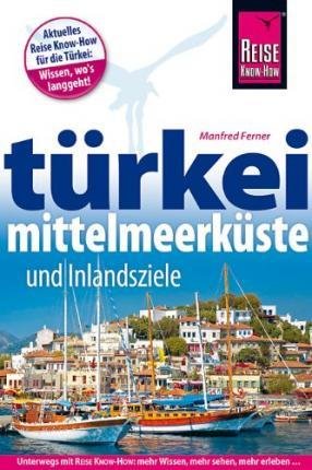Cover for Manfred Ferner · Reise Know-How Türkei Mittelmeerküste (Paperback Book) (2013)