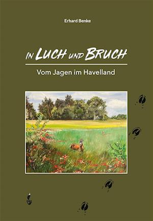 Cover for Erhard Dr. Benke · In Luch und Bruch (Book) (2023)