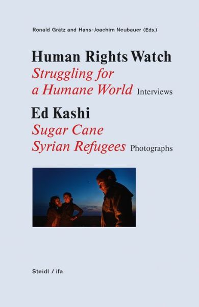 Cover for Human Rights Watch · Human Rights Watch: Struggling for a Humane World - Sugar Cane - Syrian Refugees (Hardcover Book) (2016)