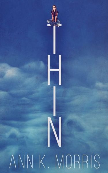 Cover for Ann K Morris · Thin (Paperback Book) (2022)