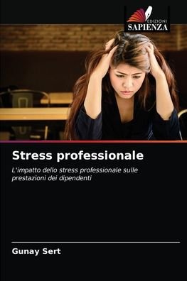 Cover for Gunay Sert · Stress professionale (Paperback Book) (2021)