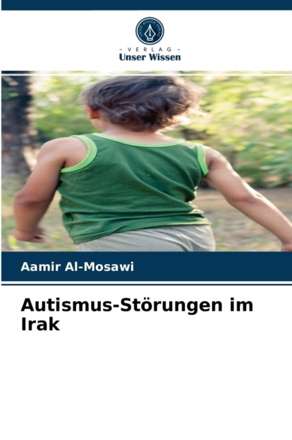 Cover for Aamir Al-Mosawi · Autismus-Störungen im Irak (Paperback Bog) (2021)