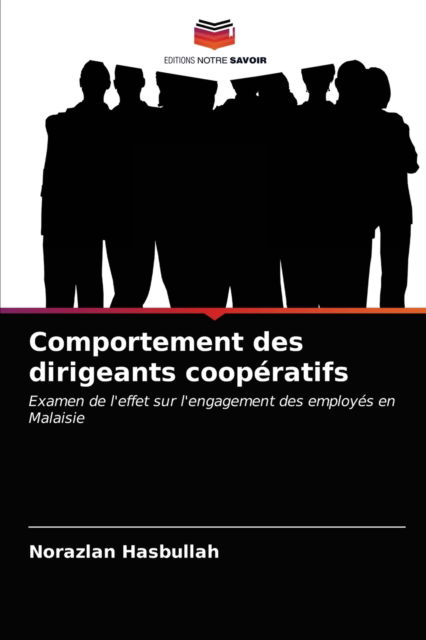 Cover for Norazlan Hasbullah · Comportement des dirigeants cooperatifs (Paperback Book) (2021)