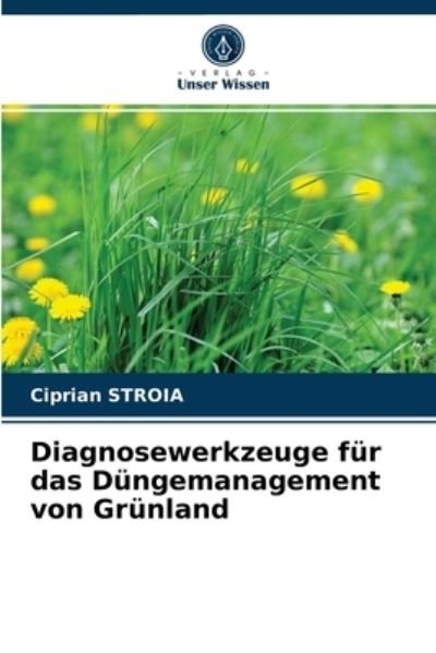 Cover for Ciprian Stroia · Diagnosewerkzeuge fur das Dungemanagement von Grunland (Taschenbuch) (2021)