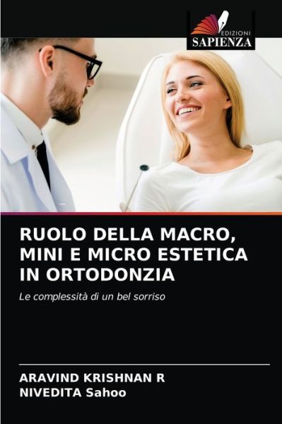 Cover for Aravind Krishnan R · Ruolo Della Macro, Mini E Micro Estetica in Ortodonzia (Paperback Book) (2021)