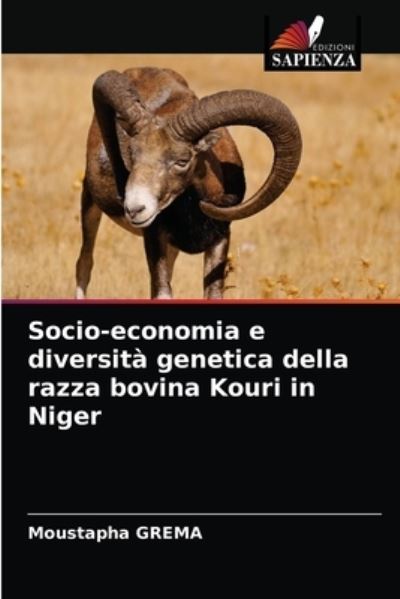 Cover for Moustapha Grema · Socio-economia e diversita genetica della razza bovina Kouri in Niger (Paperback Book) (2021)