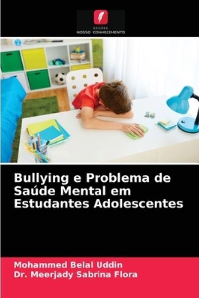 Cover for Mohammed Belal Uddin · Bullying e Problema de Saude Mental em Estudantes Adolescentes (Paperback Book) (2021)