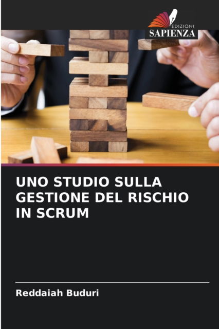 Cover for Reddaiah Buduri · Uno Studio Sulla Gestione del Rischio in Scrum (Pocketbok) (2021)