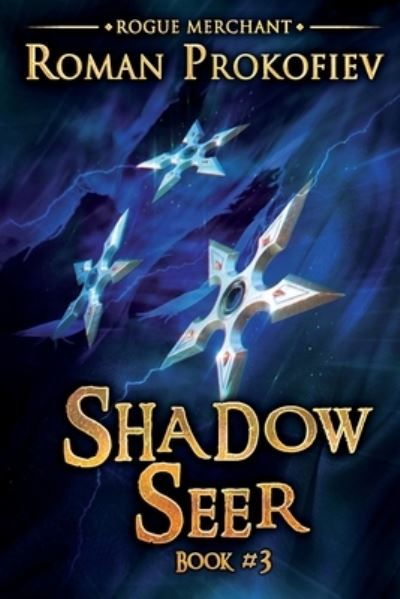 Shadow Seer - Roman Prokofiev - Kirjat - Magic Dome Books - 9788076192676 - tiistai 5. tammikuuta 2021