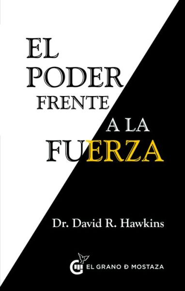 Cover for David Hawkins · El Poder frente a la fuerza (Pocketbok) (2019)