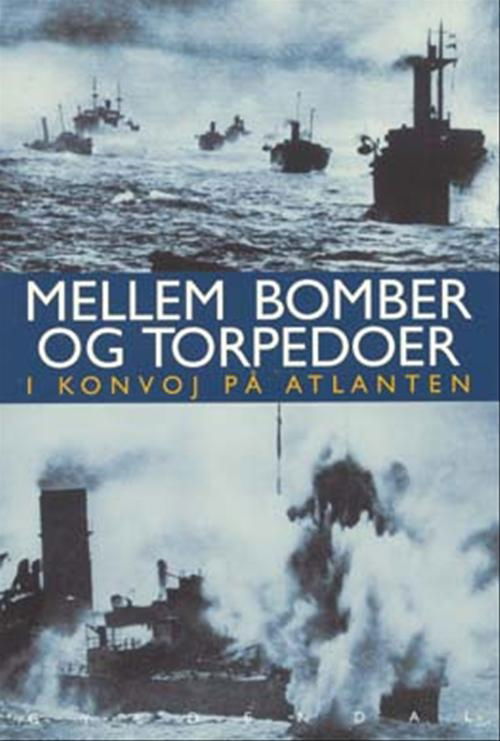 Cover for Kåre Lauring · Mellem bomber og torpedoer (Sewn Spine Book) [1st edition] (2004)