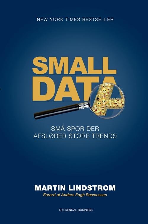 Small data - Martin Lindstrom - Bøger - Gyldendal Business - 9788702200676 - 25. april 2016