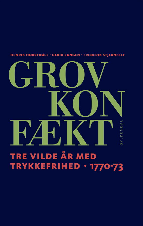 Cover for Henrik Horstbøll; Ulrik Langen; Frederik Stjernfelt · Grov Konfækt (Bound Book) [1. Painos] (2020)