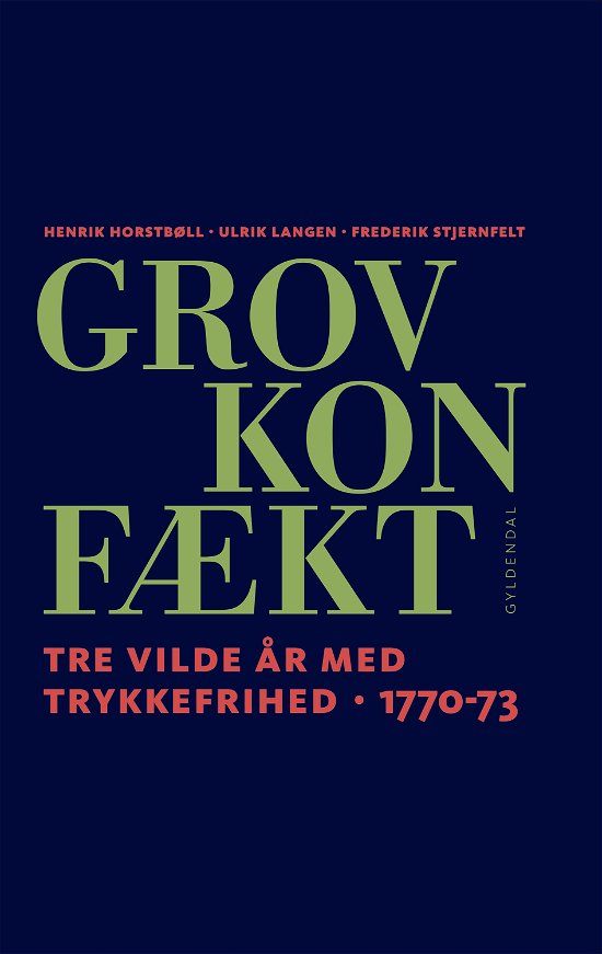 Cover for Henrik Horstbøll; Ulrik Langen; Frederik Stjernfelt · Grov Konfækt (Bound Book) [1st edition] (2020)