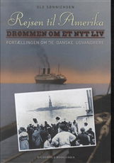 Cover for Ole Sønnichsen · Rejsen til Amerika 1 Drømmen om et nyt liv (Bound Book) [1st edition] [Indbundet] (2014)