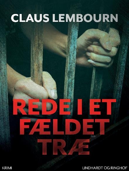 Cover for Claus Lembourn · Rede i et fældet træ (Taschenbuch) [1. Ausgabe] (2017)