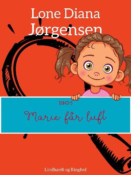 Cover for Lone Diana Jørgensen · Marie på stenbroen: Marie får luft (Hæftet bog) [1. udgave] (2018)
