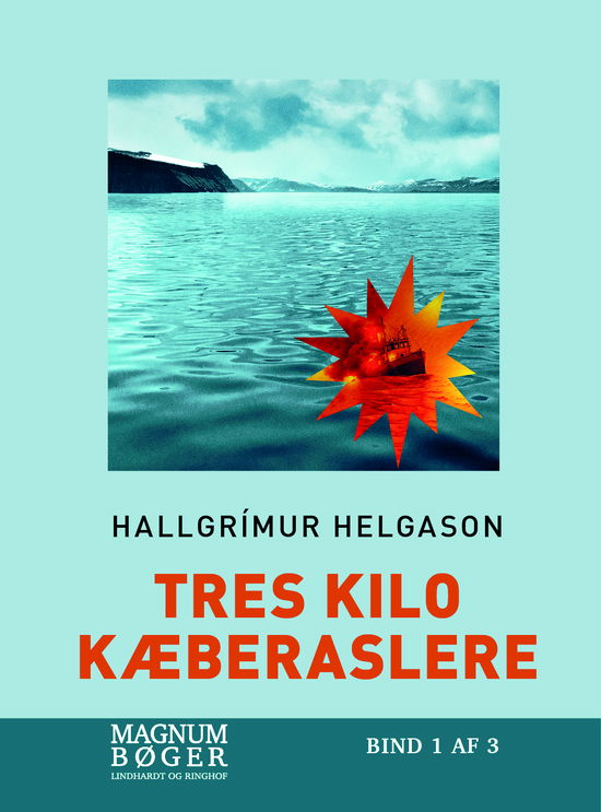 Cover for Hallgrímur Helgason · Tres kilo kæberaslere (Storskrift) (Bound Book) [2nd edition] (2024)