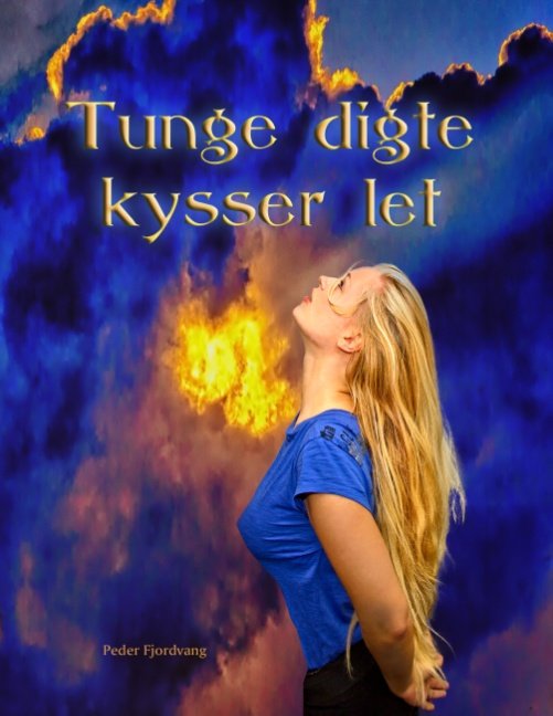 Cover for Peder Fjordvang · Tunge digte kysser let (Paperback Book) [1e uitgave] (2018)