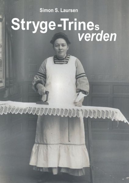 Cover for Simon S. Laursen · Stryge-Trines verden (Pocketbok) [1:a utgåva] (2023)