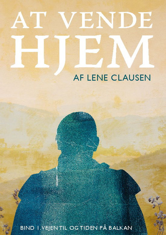 Cover for Lene Clausen · At vende hjem (Hardcover Book) [1st edition] (2024)