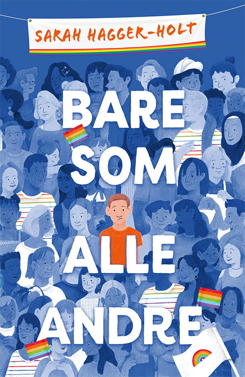 Cover for Sarah Hagger-Holt · Bare som alle andre (Hardcover Book) [1. wydanie] (2023)