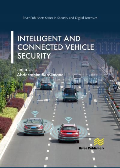Cover for Jiajia Liu · Intelligent and Connected Vehicle Security (Gebundenes Buch) (2021)