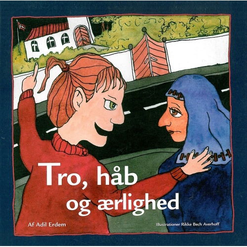 Cover for Adil Erdem · Fortællinger om fællesskab og forskellighed: Tro, håb og ærlighed (Hæftet bog) [1. udgave] (2005)