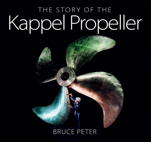 Cover for Bruce Peter · The Story of the Kappel Propeller (Hardcover Book) [1. Painos] (2017)