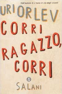 Cover for Uri Orlev · Corri Ragazzo, Corri (Book)