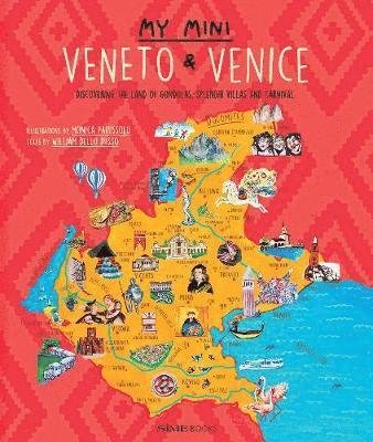 My Mini Veneto & Venice: Discovering the land of Gondolas, Splendid Villas and Carnival - Dello Russo William - Kirjat - SIME Books - 9788899180676 - keskiviikko 30. lokakuuta 2019