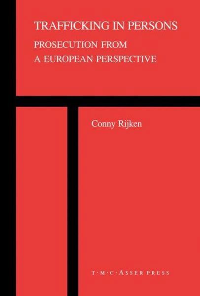 Cover for Conny Rijken · Trafficking in Persons: Prosecution from a European Perspective (Hardcover Book) (2003)