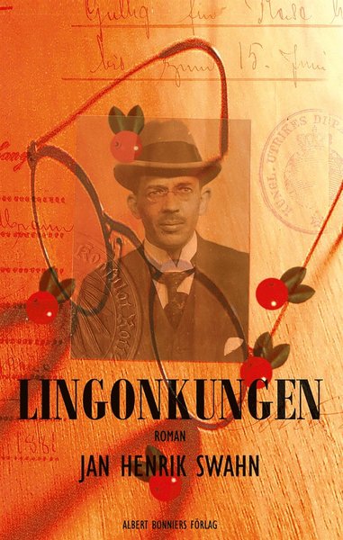 Cover for Jan Henrik Swahn · Lingonkungen (Audiobook (MP3)) (2016)