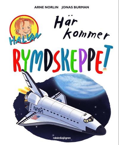 Cover for Arne Norlin · Här kommer rymdskeppet (ePUB) (2024)