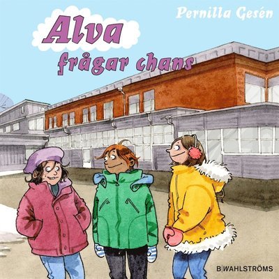 Cover for Pernilla Gesén · Alva: Alva frågar chans (Lydbok (MP3)) (2013)