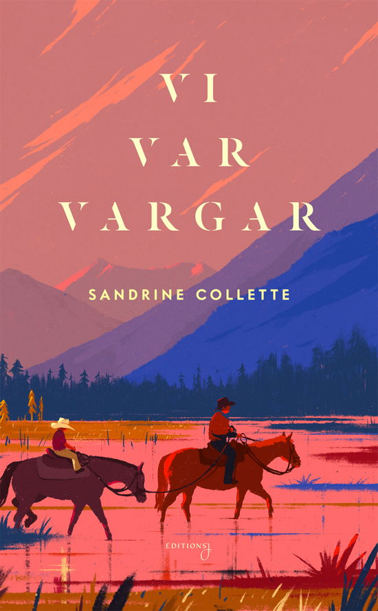 Cover for Sandrine Collette · Vi var vargar (Gebundesens Buch) (2024)